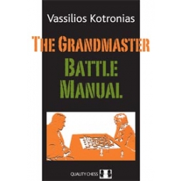 The Grandmaster Battle Manual by Vassilios Kotronias (twarda okładka)